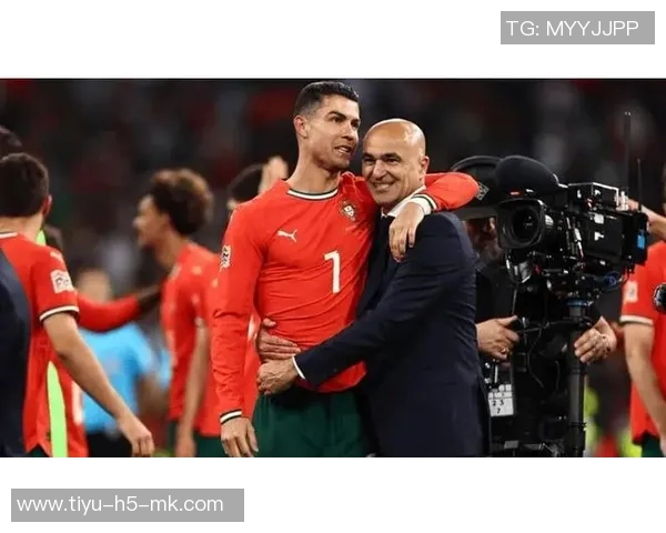 马丁内斯称赞C罗态度决定国家队主力地位30场比赛贡献25球彰显重要性 马丁内斯称赞C罗态度决定国家队主力地位30场比赛贡献25球彰显重要性